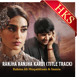  Ranjha Ranjha Kardi (Title Track) Video Karaoke with Lyrics